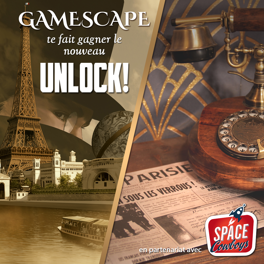 Gamescape te fait gagner le nouveau jeu Unlock